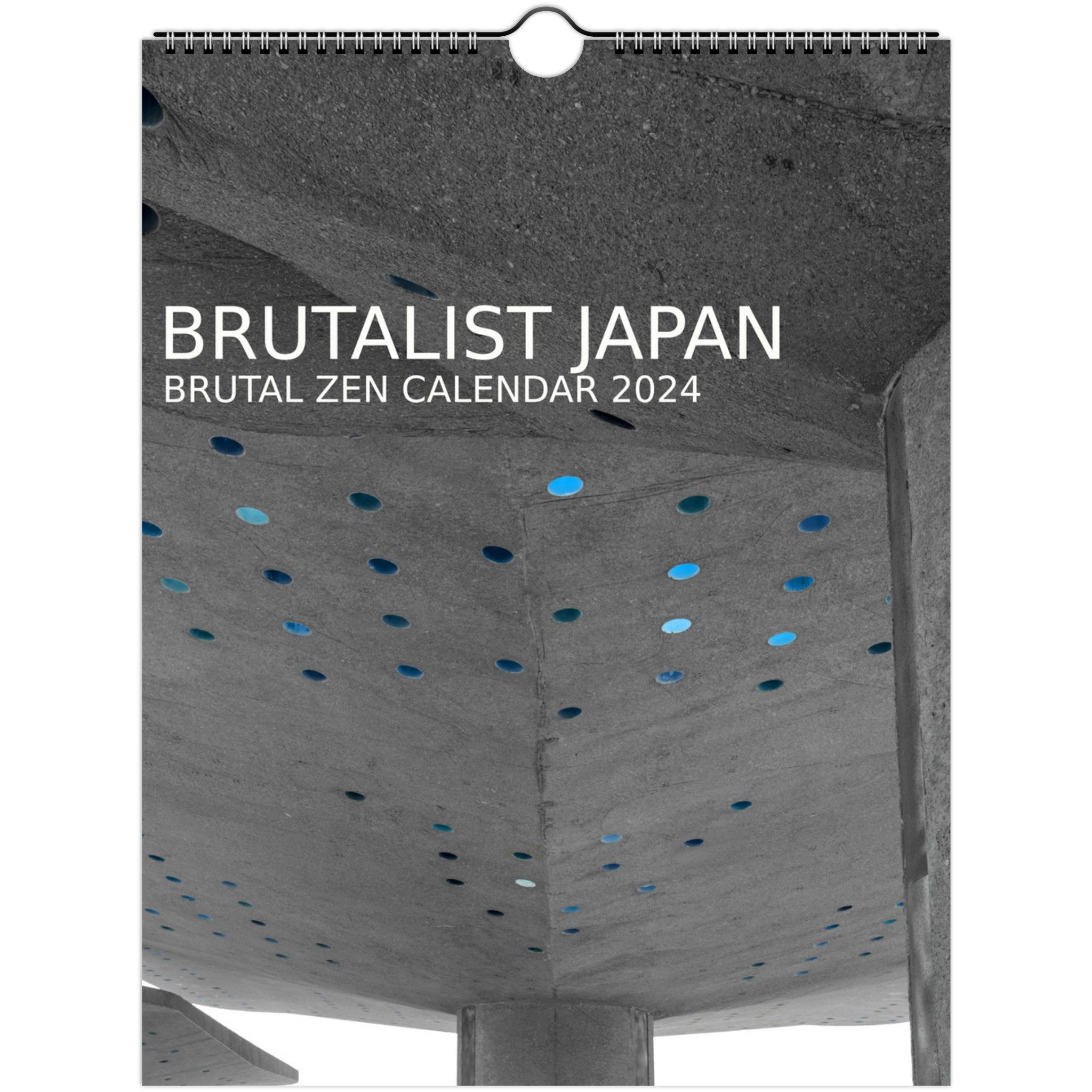 BRUTALIST JAPAN 2024 CALENDAR (US & CAN buyers) BRUTAL ZEN
